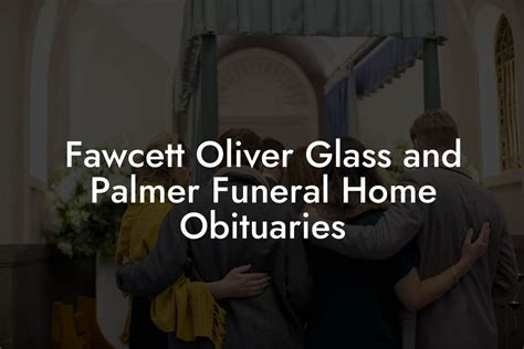 fawcett oliver funeral home